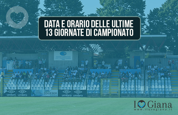 data e orario delle ultime gare della Giana