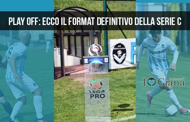 Play off ecco il format definitivo della Serie C