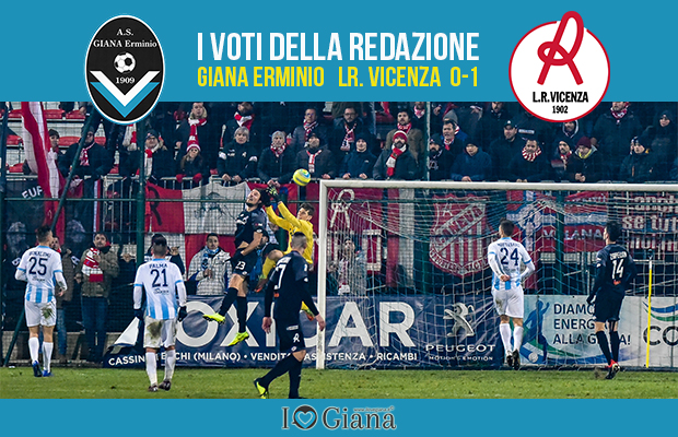 20 giornata Pagelle Giana Vicenza 0-1